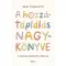 A hozzátáplálás nagykönyve