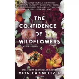   The Confidence of Wildflowers - A vadvirágok magabiztossága