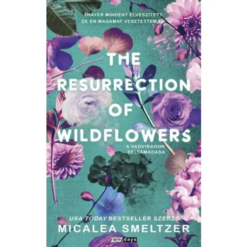 The Resurrection of Wildflowers - A Vadvirágok feltámadása