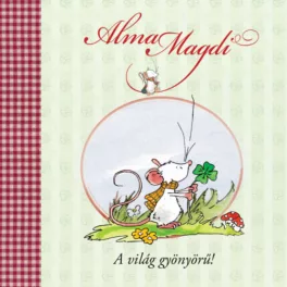 Alma Magdi - A világ gyönyörű