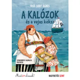   A kalózok és a vajas keksz - Most én olvasok ! Nagybetűs szint
