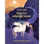 Zsálya és a mélyvölgyi utazás - Kiss Judit Ágnes