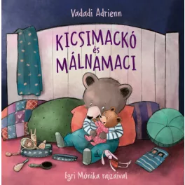 Vadadi Adrienn - Kicsimackó és Málnamaci