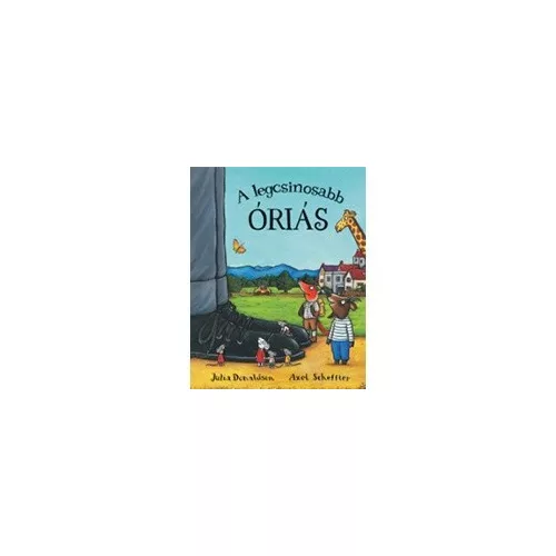 Julia Donaldson: A legcsinosabb óriás