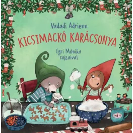 Vadadi Adrienn - Kicsimackó karácsonya
