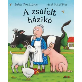 Julia Donaldson: A zsúfolt házikó