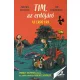 Tim, az erdőjáró – Az erdő ura