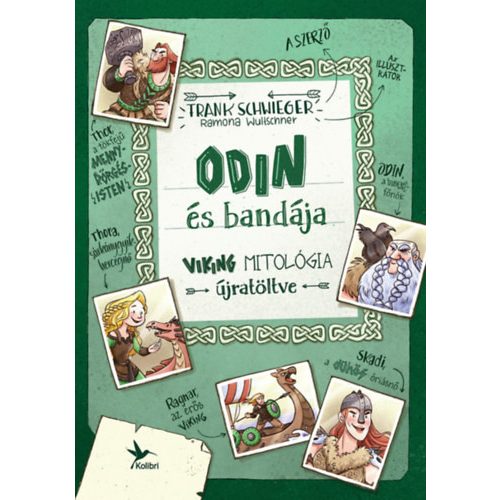 Odin és bandája - Viking mitológia újratöltve - Frank Schwieger