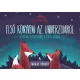 Első könyvem az univerzumról - Hogyan születnek a csillagok? 