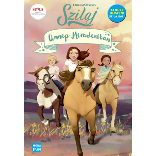 Szilaj - Ünnep Miraderóban - Tanulj olvasni Szilajjal!