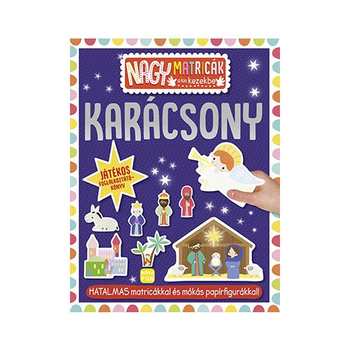 Nagy matricák a kis kezekbe - Karácsony matricás foglalkoztatókönyv