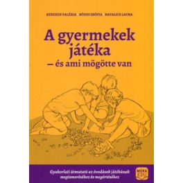 A gyermekek játéka és ami mögötte van
