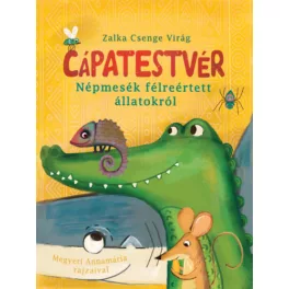 Cápatestvér - Népmesék félreértett állatokról