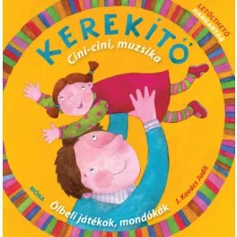 Kerekítő - cini-cini muzsika