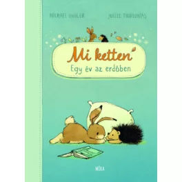 Mi ketten - Egy év az erdőben