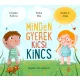 Minden gyerek kicsi kincs