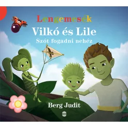 Vilkó és Lile - Szót fogadni nehéz