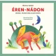 Éren-nádon - Versek, mondókák állatokról