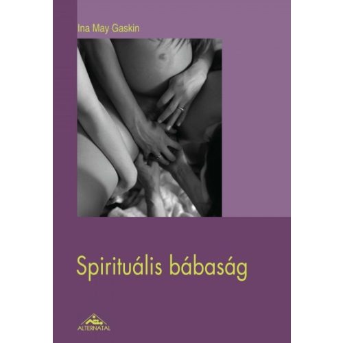 Ina May Gaskin: Spirituális bábaság