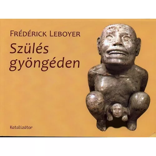 Szülés gyöngéden