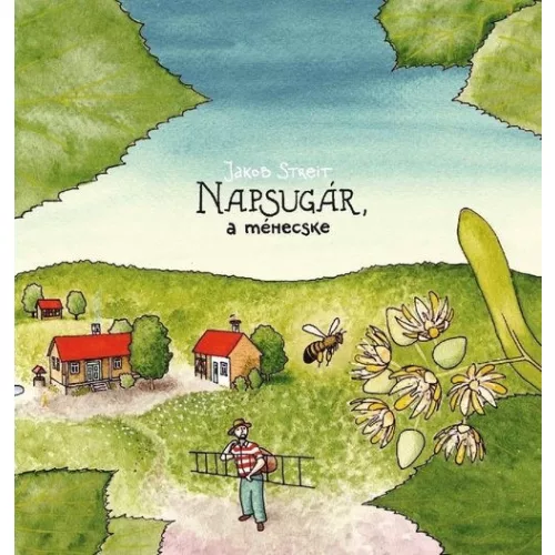 Jakob Streit: Napsugár, a méhecske