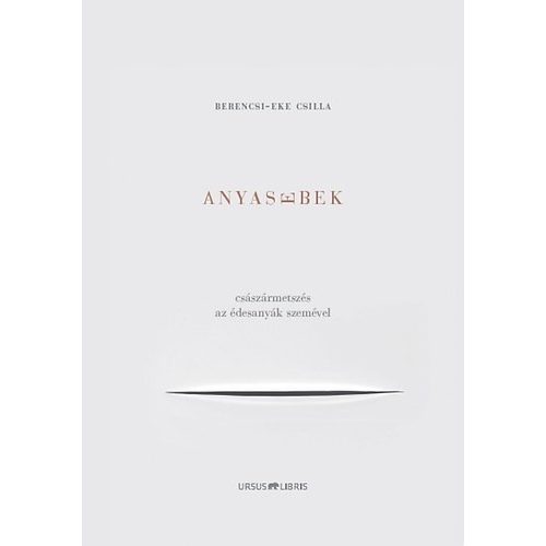 Anyasebek - Császármetszés az édesanyák szemével