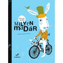 Kollár Árpád: Milyen madár
