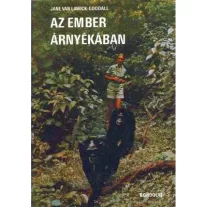 Az ember árnyékában - Jane Goodall