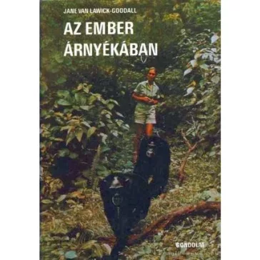 Az ember árnyékában - Jane Goodall